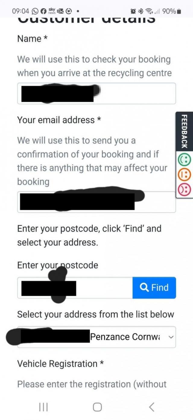 Someone's else's details showing on the online recycling centre booking form (Image: Becky Hold / Cornwall Council) Someone's else's details showing on the online recycling centre booking form (Image: Becky Hold / Cornwall Council)